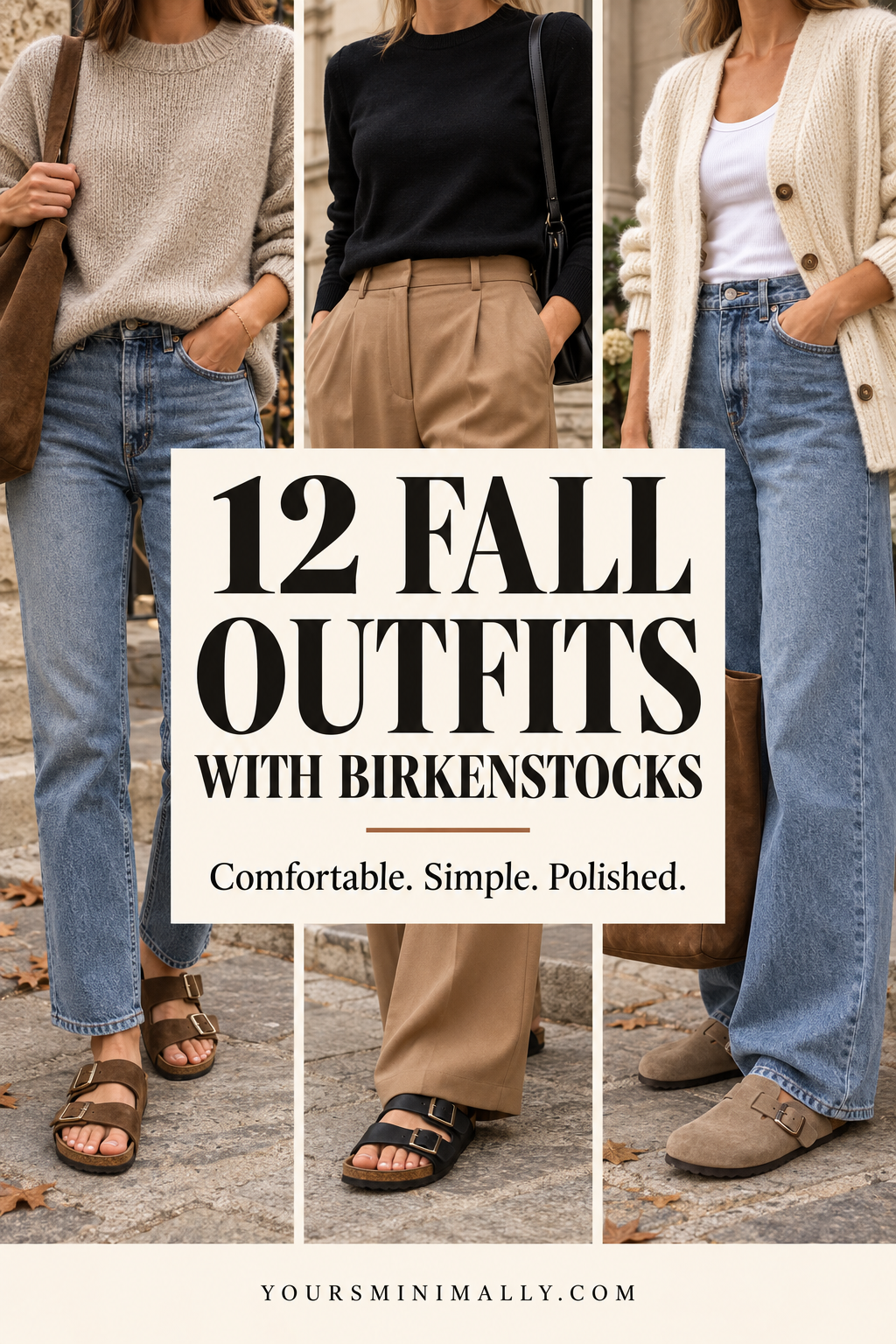 12 fall outfits with Birkenstocks, featuring faceless photos of neutral knits, jeans, trousers, sandals and clogs